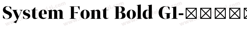 System Font Bold G1字体转换